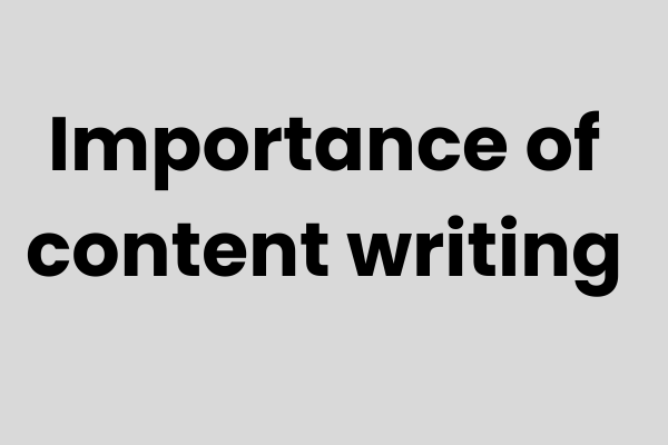Importance of content writing
